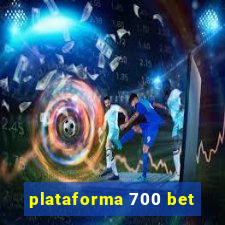 plataforma 700 bet